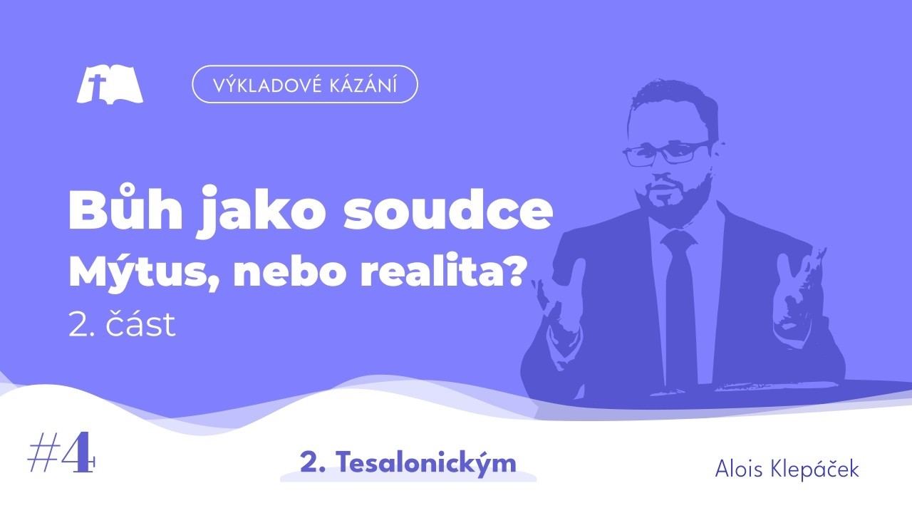 Bůh jako Soudce: Mýtus nebo realita (část 2) | Bohoslužba 15. 2. 2026