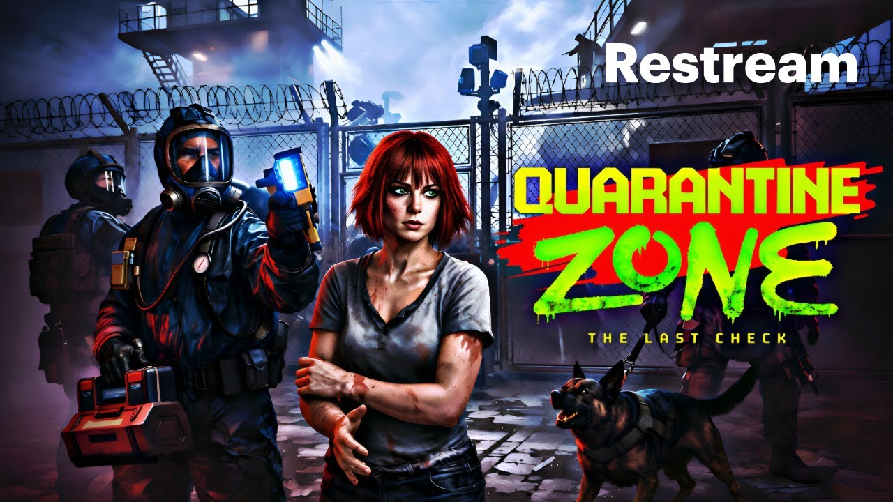 QUARANTINE ZONE : THE LAST CHECK