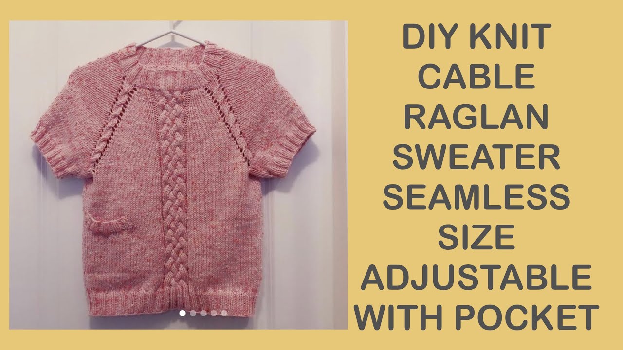 KNIT RAGLAN SWEATER WITH CABLE, INCLUDES JAPANESE SHORT ROW AND INNER POCKET