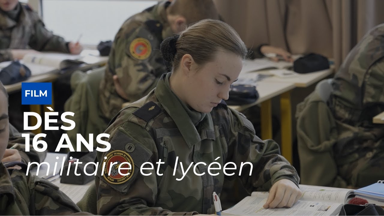Dès 16 ans, militaire et lycéen + interviews
