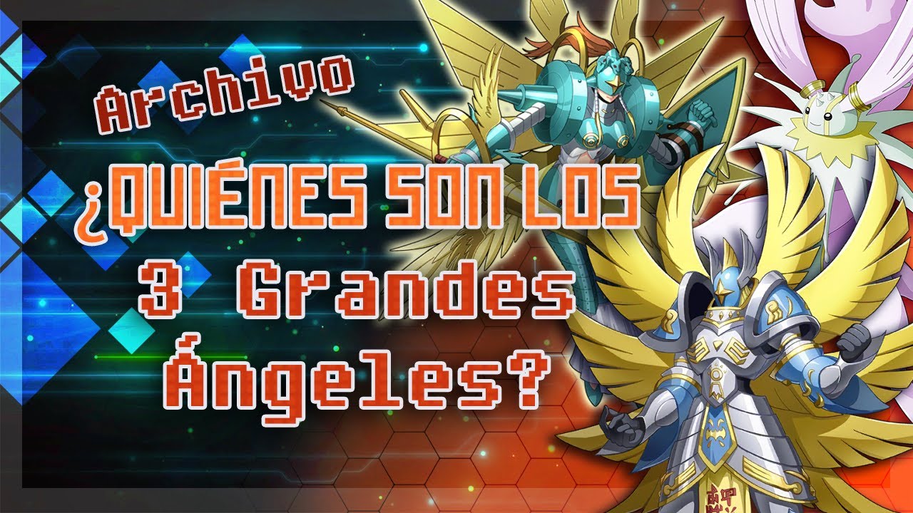 ¿Quiénes son los Tres Grandes Ángeles? (LORE)