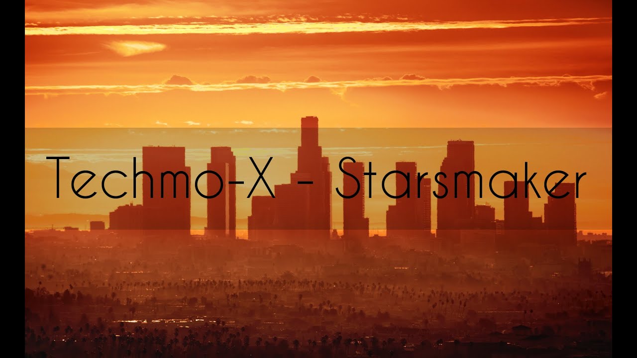 Techmo-X - Starsmaker
