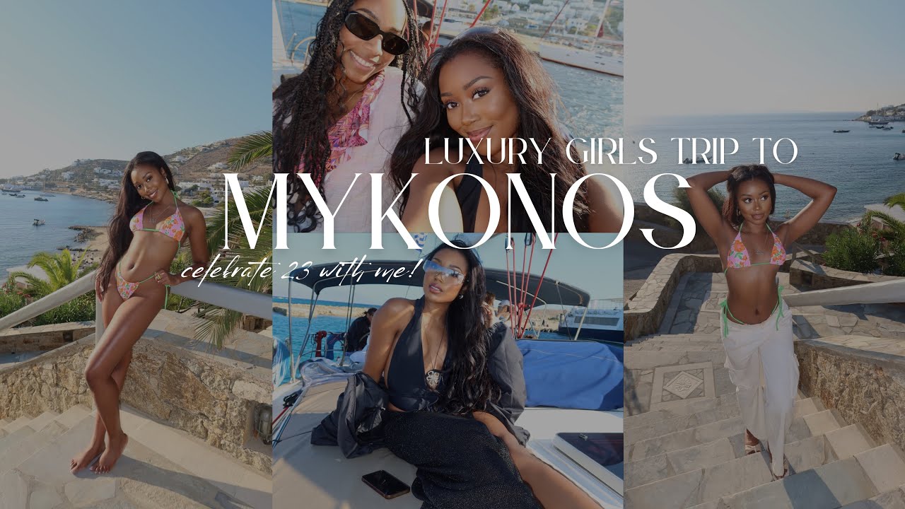 Luxury Birthday Girls Trip To Mykonos, Greece | Yacht Ride, ZUMA, Super Paradise Beach Club