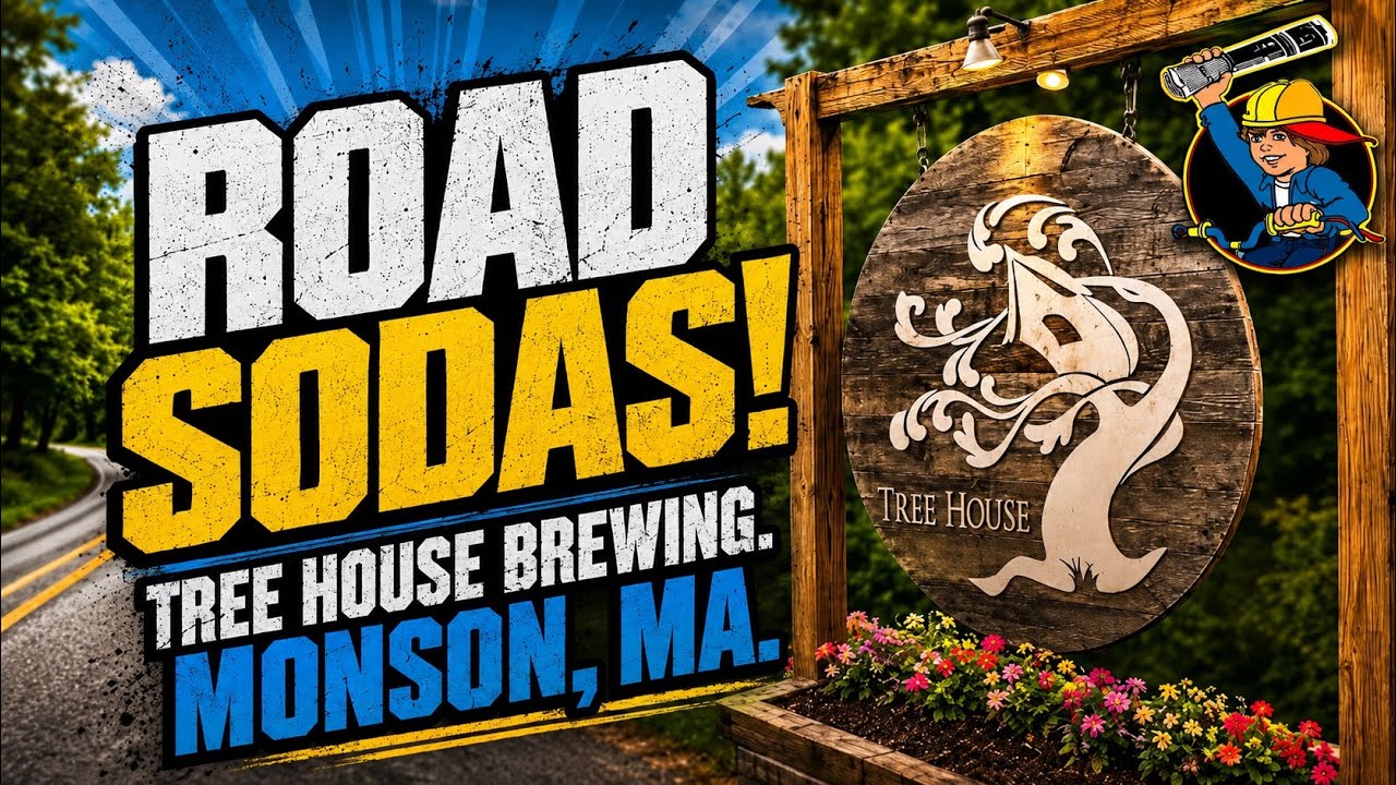 Road Sodas - Tree House Brewing Company!!! Monson, MA