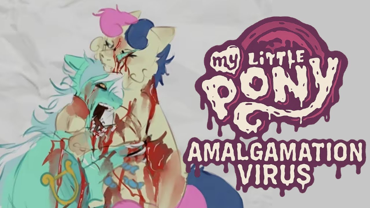 ¿ Que es My Little Pony: Amalgamation Virus ?