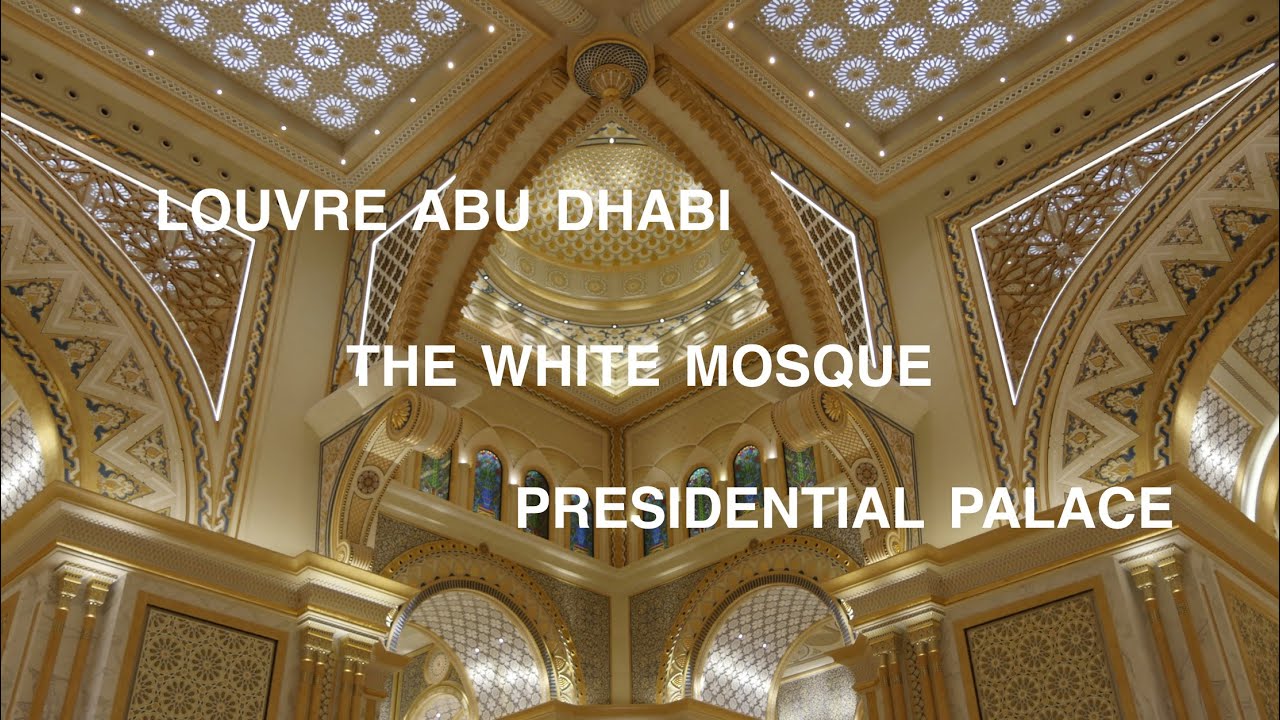 3 days in Abu Dhabi - Palace Qasr Al Watan, The White Mosque, The Louvre