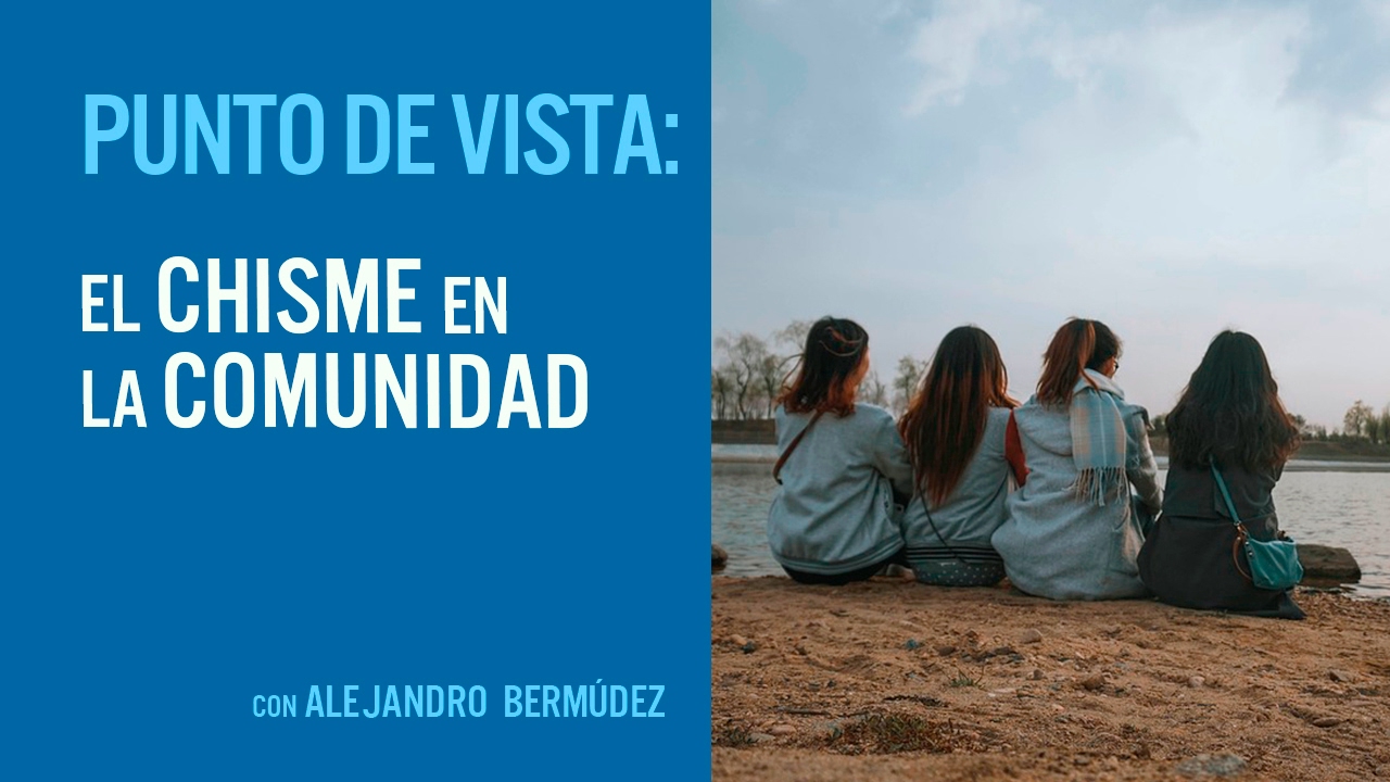 el chisme en la comunidad