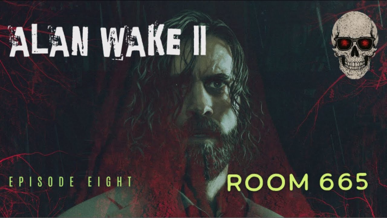 Alan Wake | Season Two | Episode Eight: Room 665