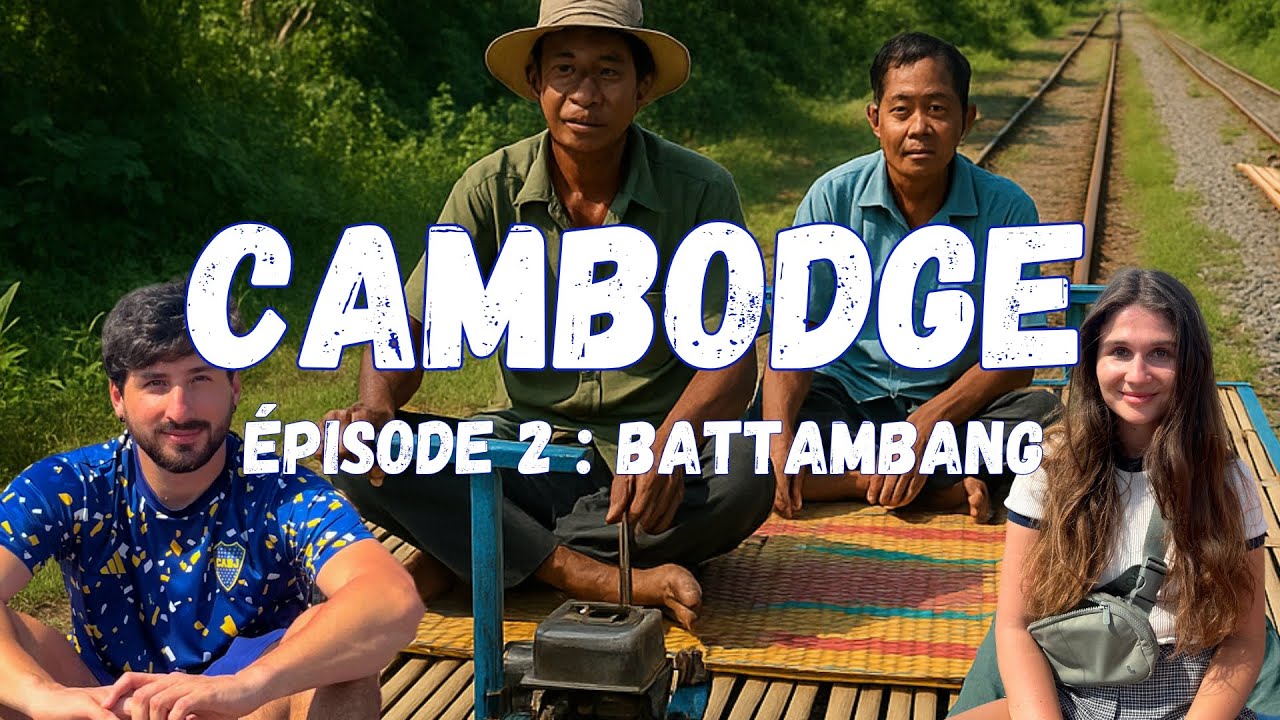 Que faire à Battambang - CAMBODGE #2