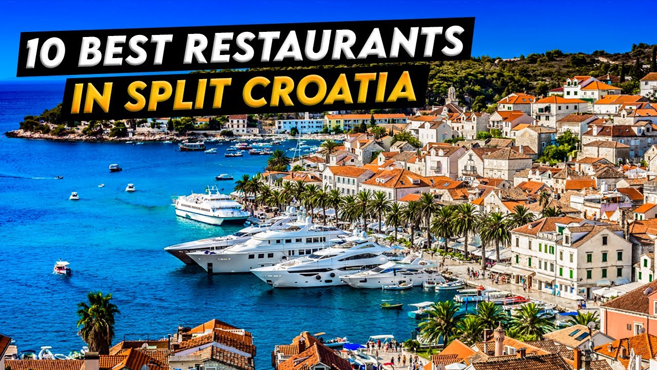 Top 10 Restaurants you must try in Croatia coastal city Split.