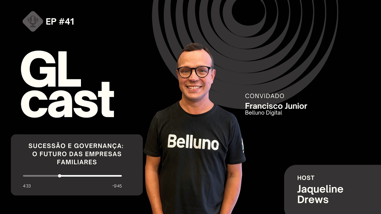 Sucessão e Governança: O Futuro das Empresas Familiares | Francisco Tavares Jr. (Belluno Digital)