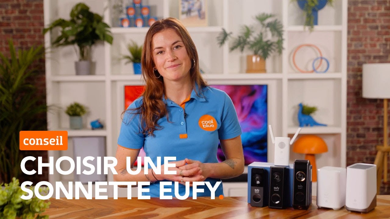 Quelle sonnette connect&eacute;e Eufy te convient le mieux ?