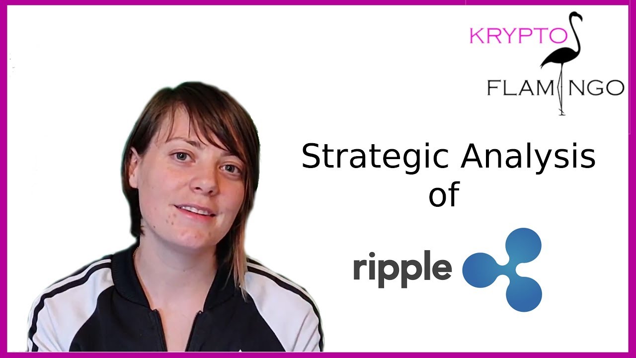 Strategic Analysis of Ripple & XRP Token