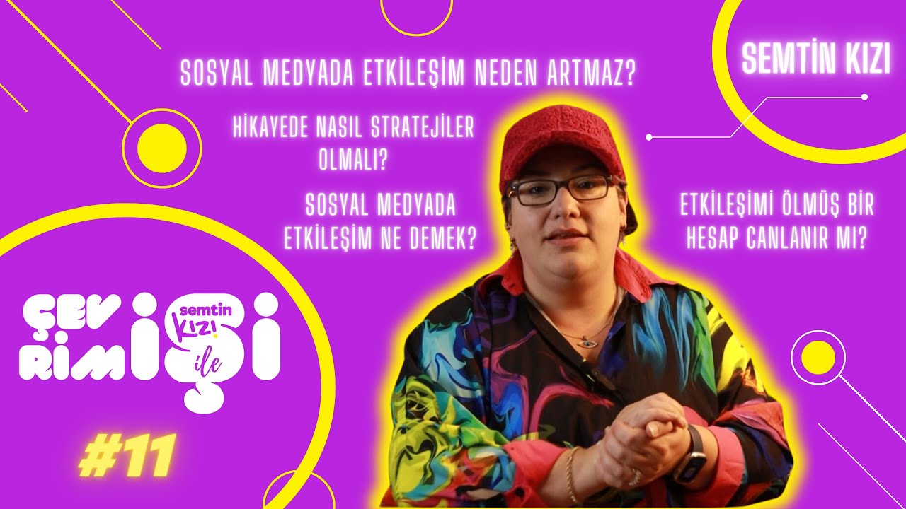 SOSYAL MEDYADA ETKİLEŞİM NEDEN ARTMAZ? ÖLMÜŞ HESAP CANLANIR MI? / Semtin Kızıyla #ÇEVRİMİŞİ #11