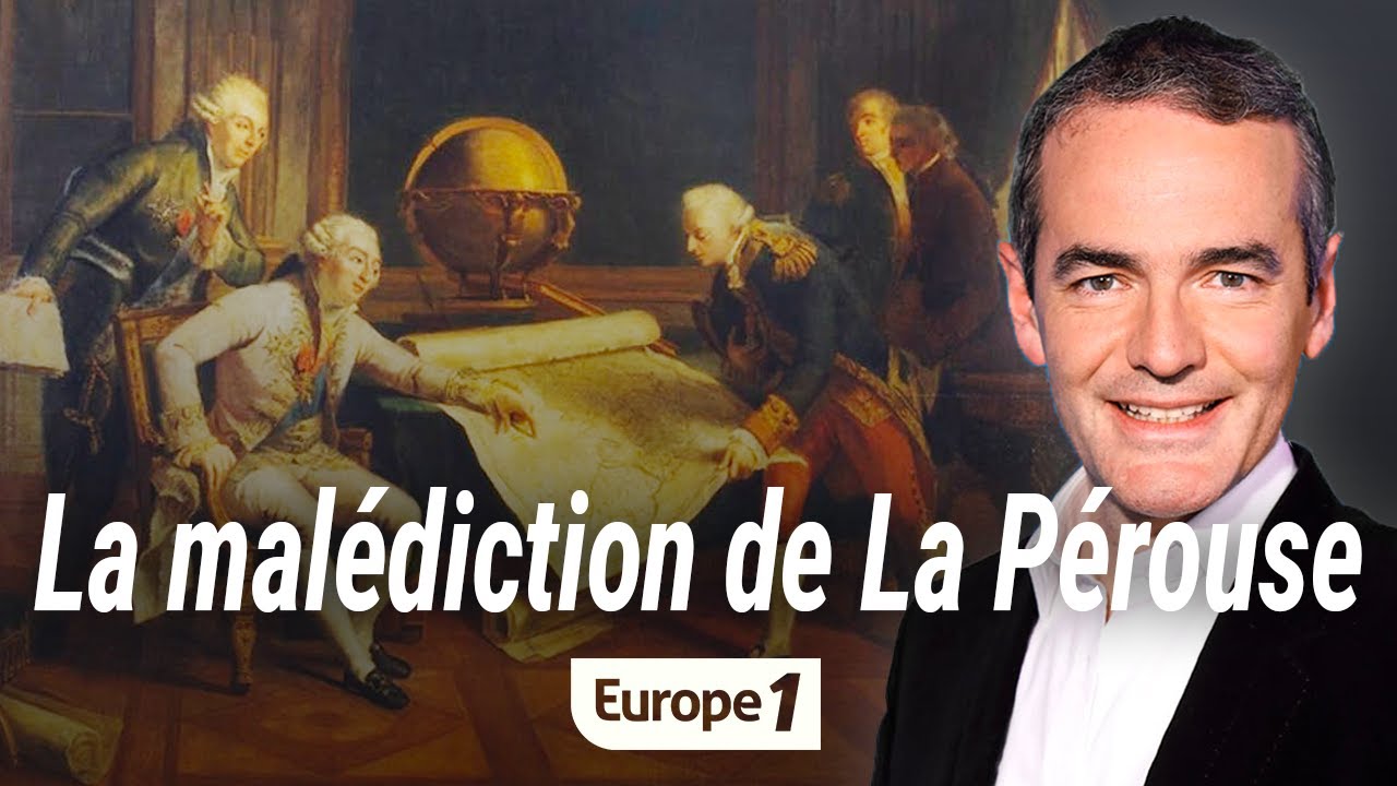 Au coeur de l'histoire : La mal&eacute;diction de La P&eacute;rouse (Franck Ferrand)