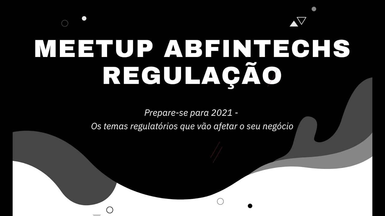 Meetup ABFintechs | Regula&ccedil;&atilde;o