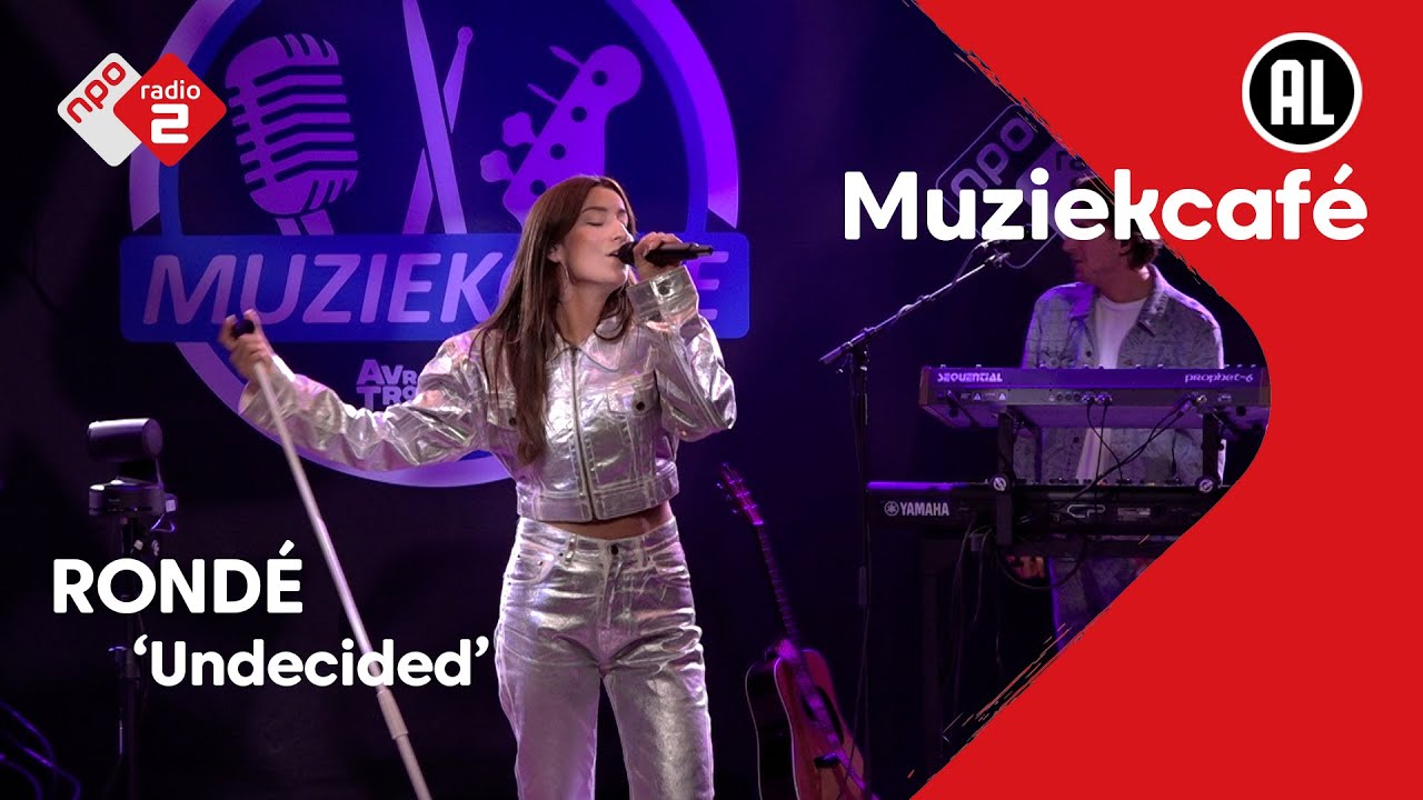 RONDÉ - Undecided | NPO Radio 2