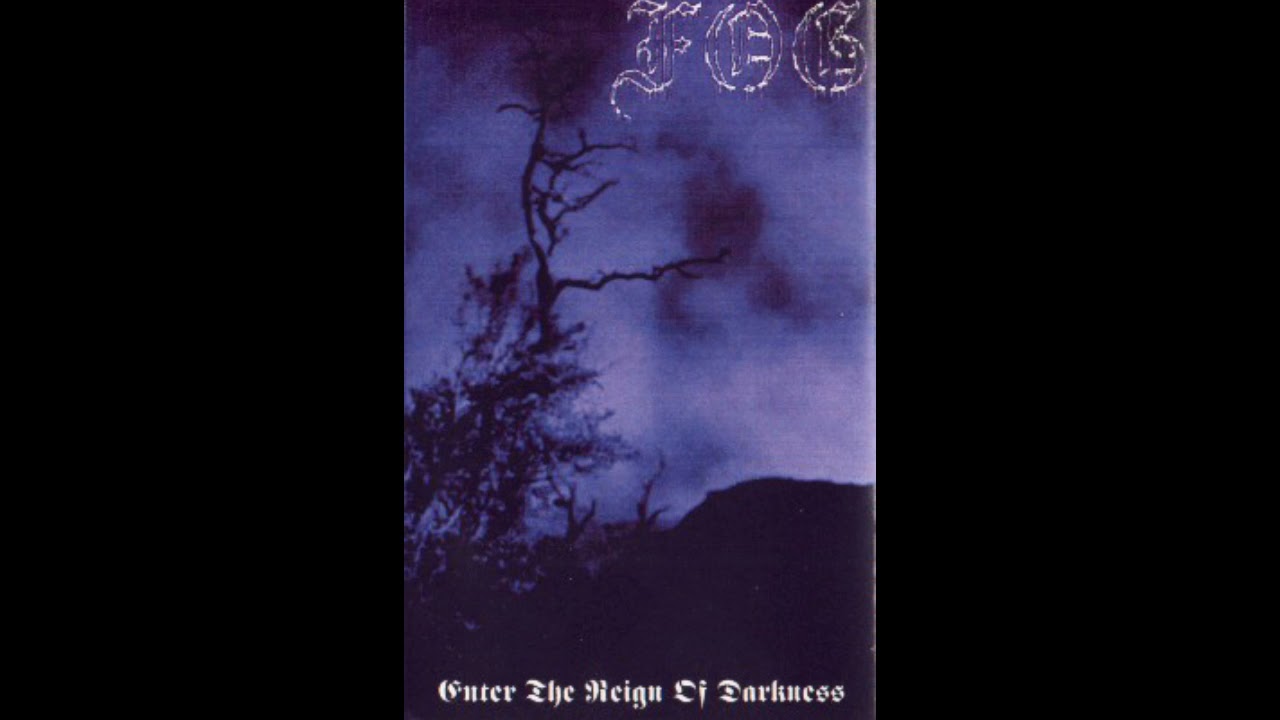 FOG - Enter the Reign of Darkness (full demo 2002)