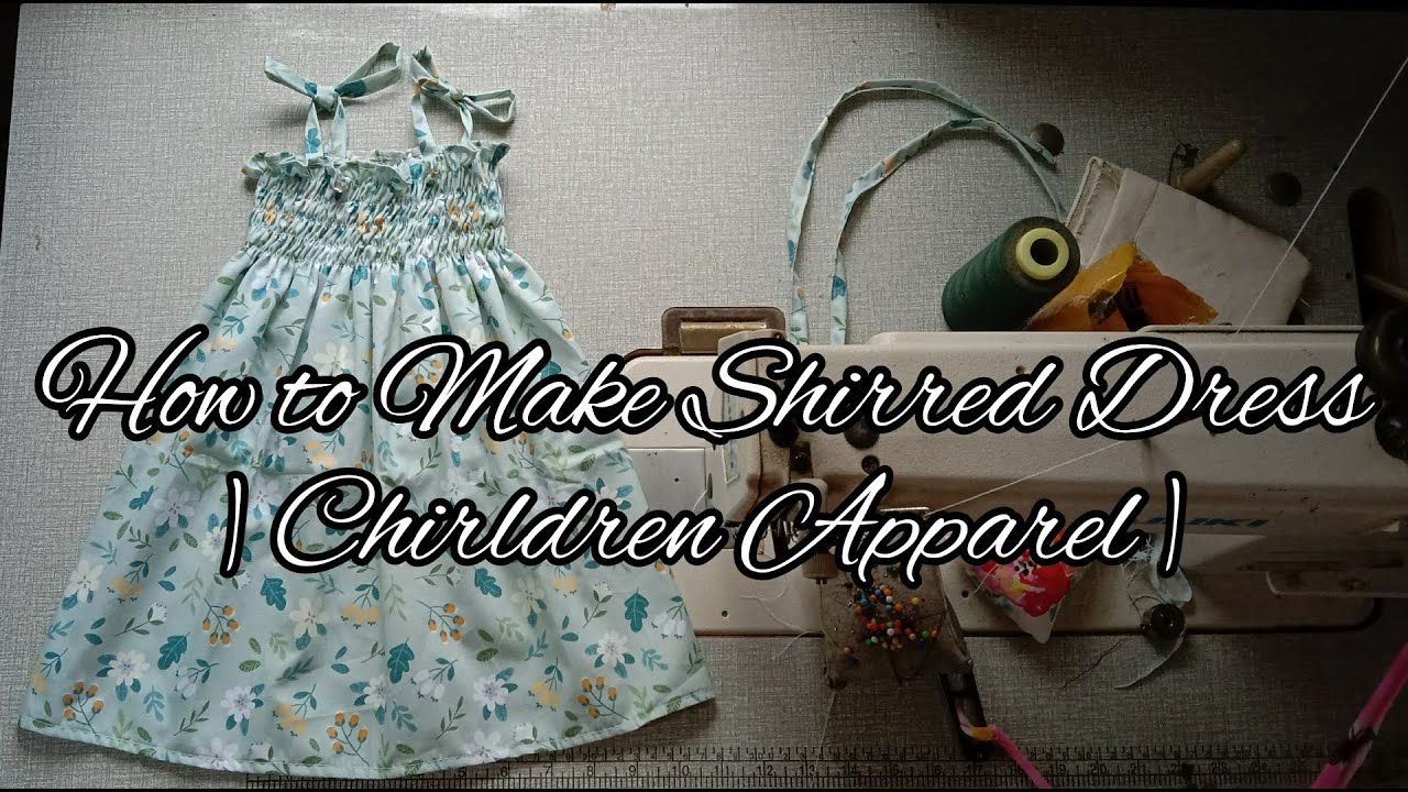How to Make Kid's Dress | Shirred Dress | Children Apparel | Ram Bansil