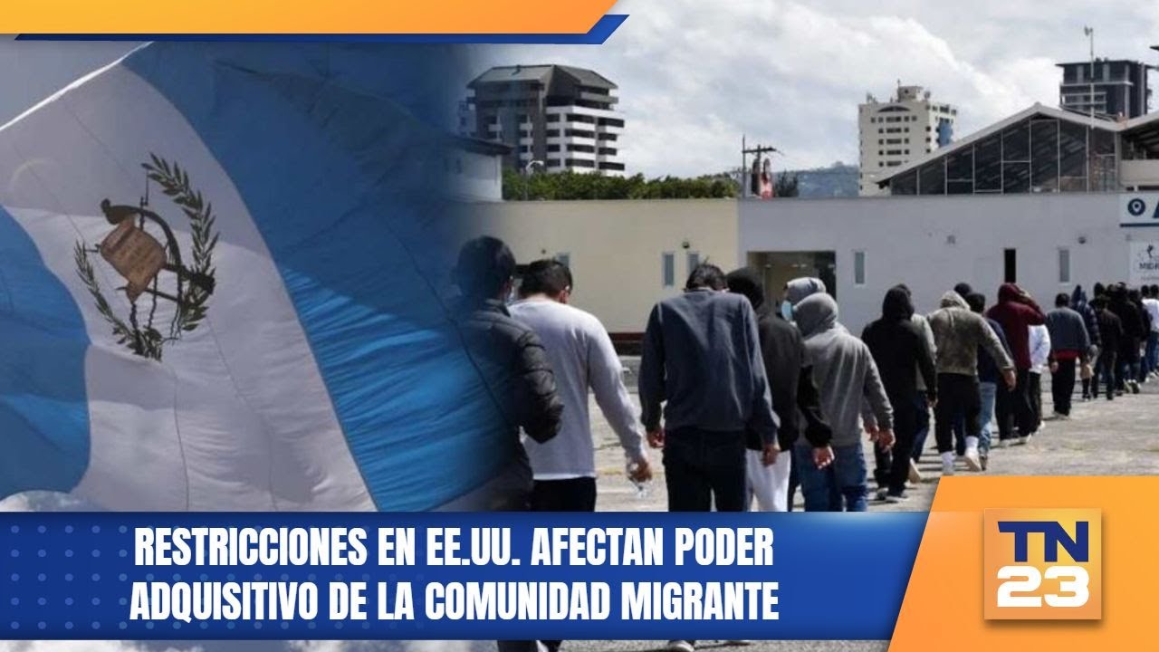 Restricciones en EE.UU. afectan poder adquisitivo de la comunidad migrante