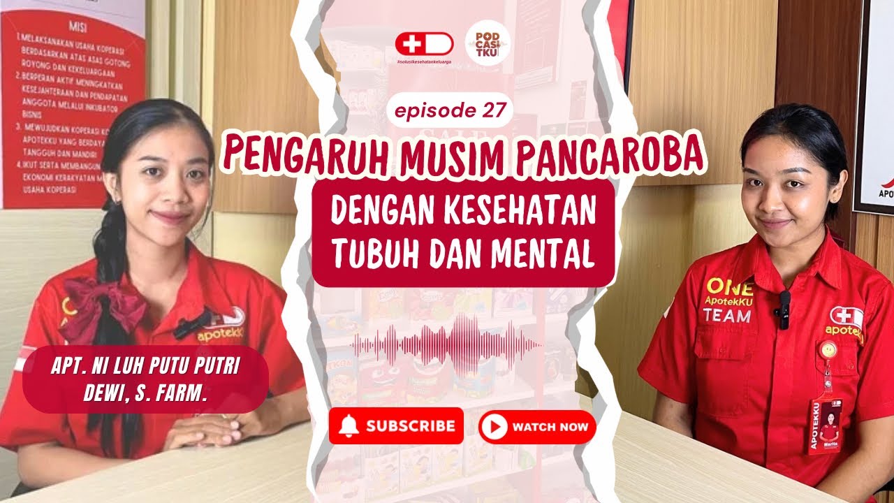Musim Pancaroba Datang, Kenapa Kita Gampang Drop?