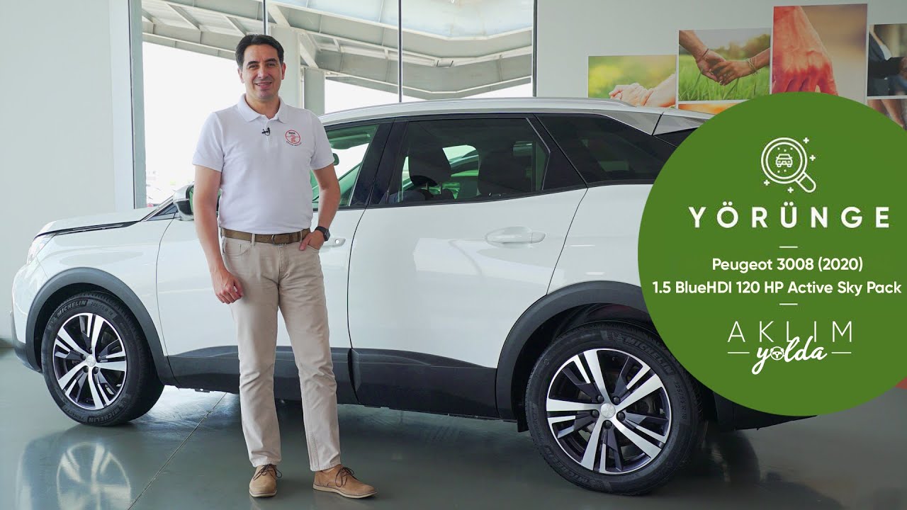 Yörünge – Peugeot 3008 1.5 BlueHDI 130 HP Active Sky Pack (2020) İnceleme | Aklım Yolda