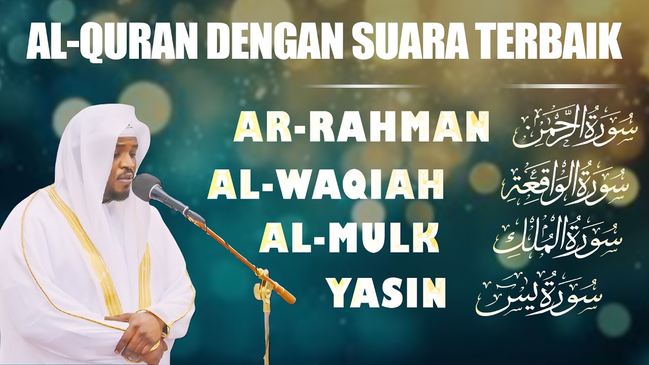 Surat Al-Qur'an Terbaik, Sangat indah Dan Damai | SURAT YASIN, AR RAHMAN, AL MULK,  AL WAQIAH