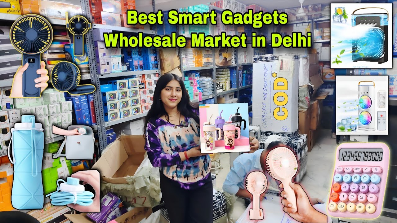 Best Smart Gadgets Wholesale Market in Delhi | Smart Gadgets Wholesale Market in Delhi With Price