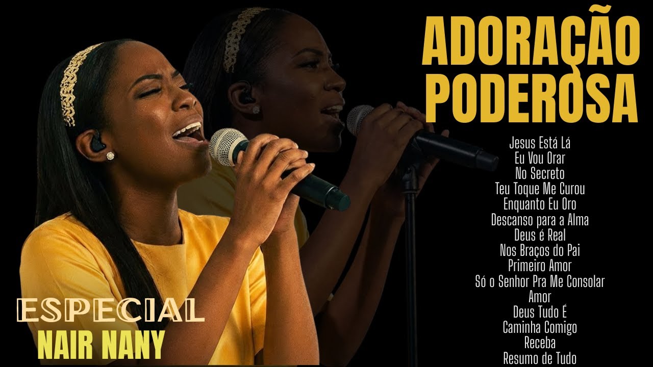 ESPECIAL NAIR NANY 💛 Louvores PODEROSOS Que estão SALVANDO VIDAS🔥💖