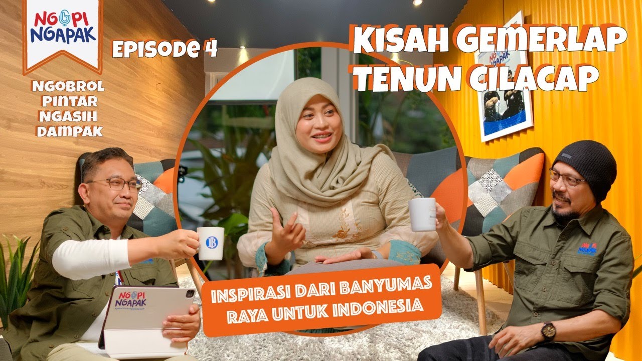 Kisah Gemerlap Tenun Cilacap - Podcast Ngopi Ngapak Episode 4