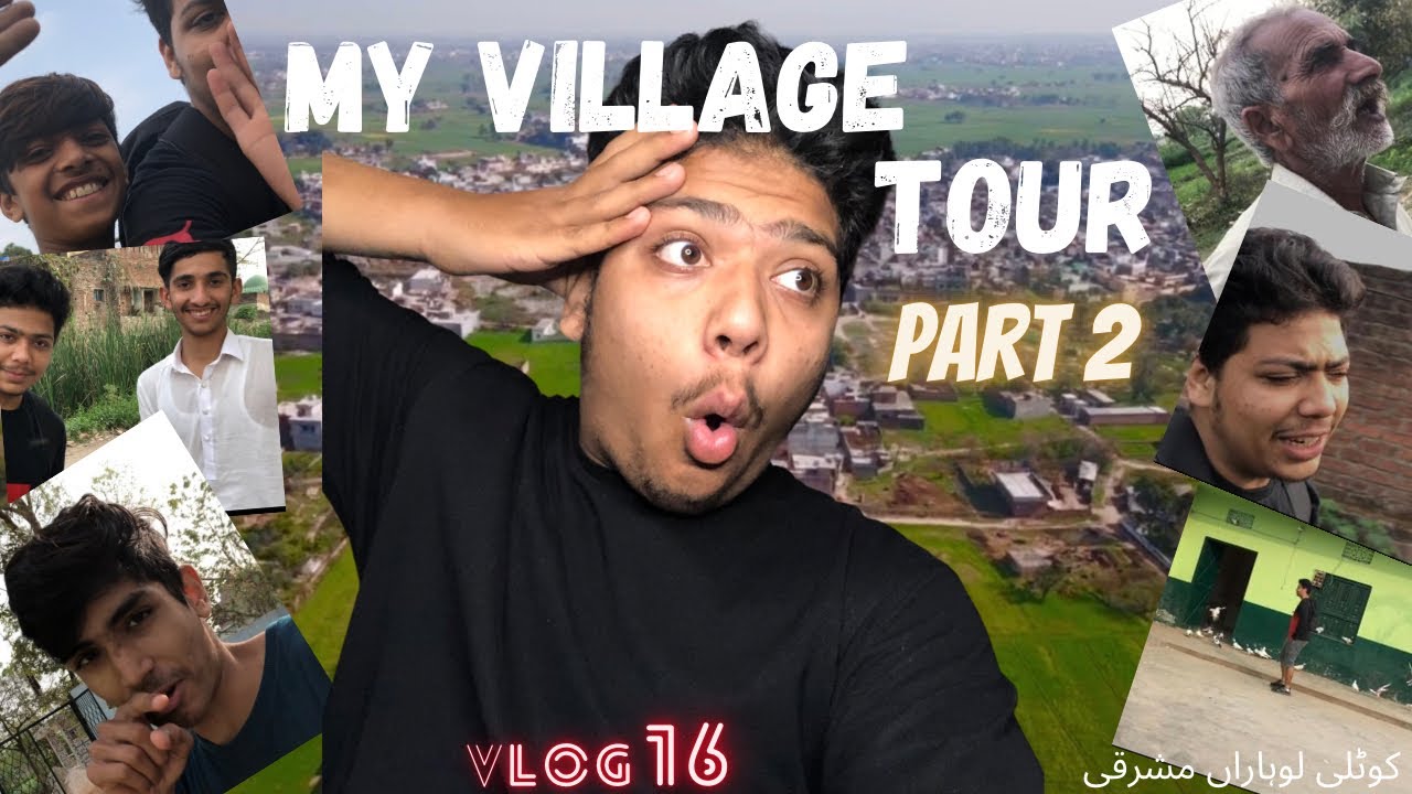 Mera #Village Ka #Tour | KOTLI LOHARAN EAST | part 2