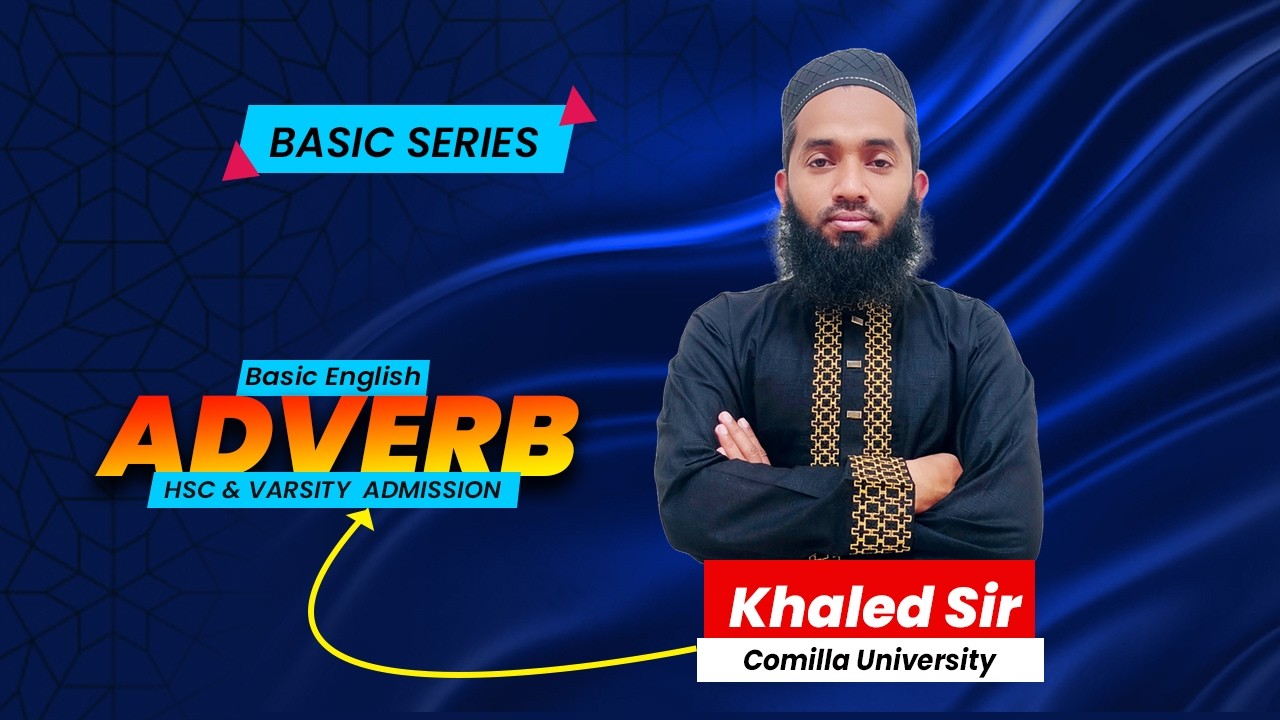 English Basic Series – Adverb (Part-3) | Adverb চেনার উপায় | Basic to Advance 🔥