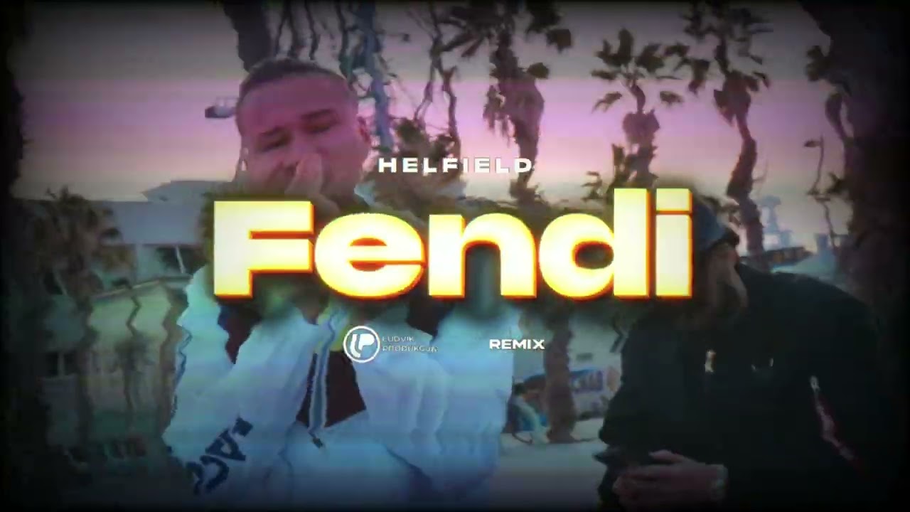 HELLFIELD - Fendi (LUDVIK REMIX) ALE TO DISCO POLO