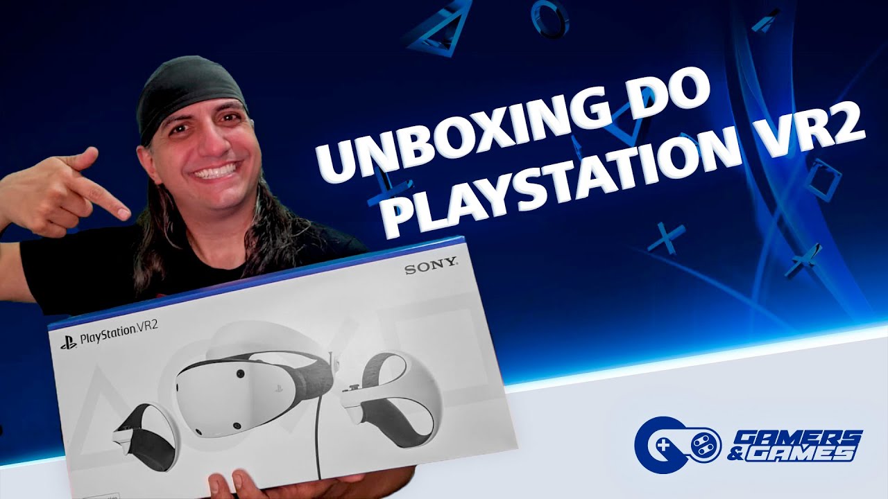 Ele chegou!!! Unboxing do PlayStation VR2 - Gamers & Games