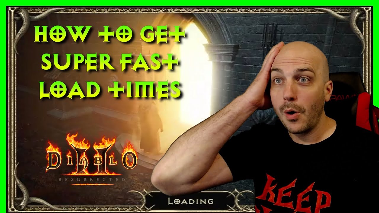 Diablo 2 Resurrected - Simple tricks to Lightning Fast Load Screens