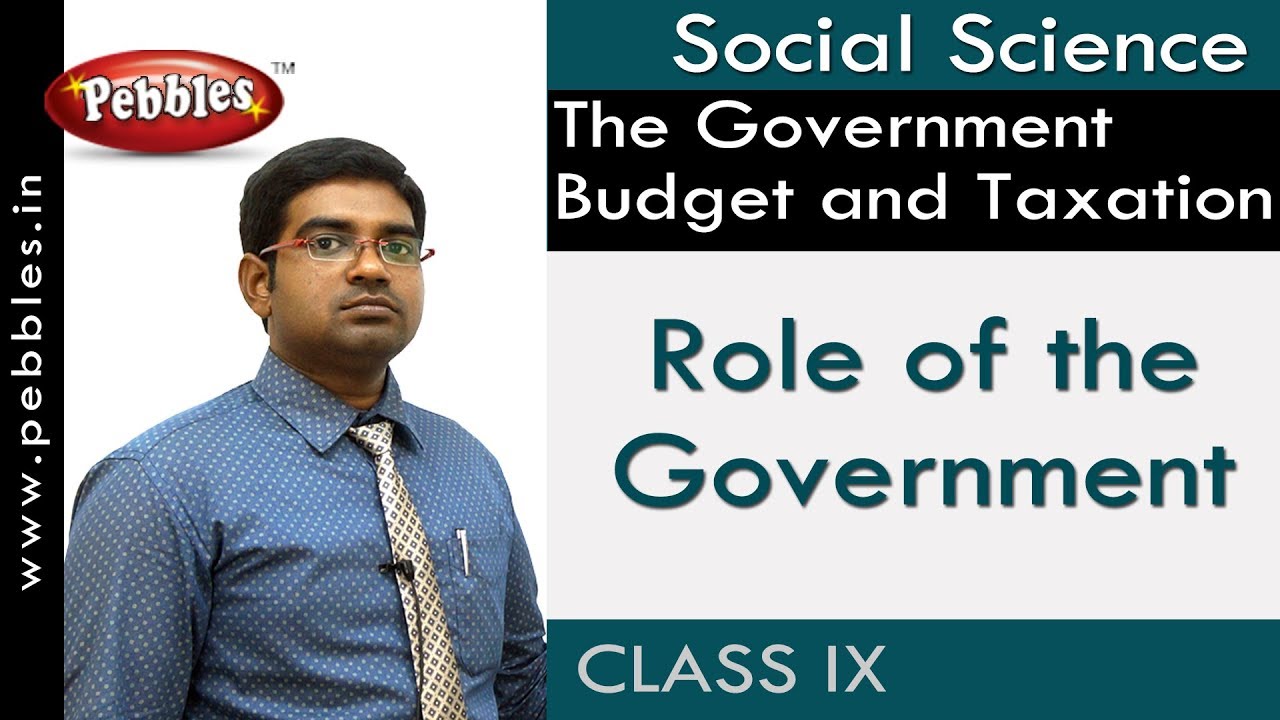 Role of the Government : The Government Budget and Taxation | Social Science | AP&TS Syllabus