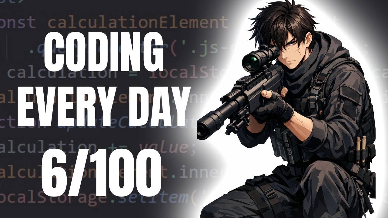 Coding Every Day Day 6/100