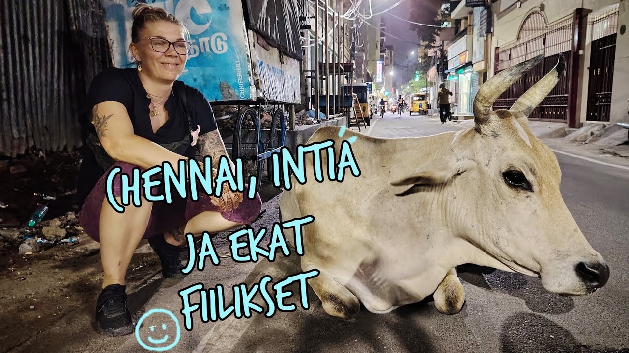24. Chennai, Intia ja ekat fiilikset