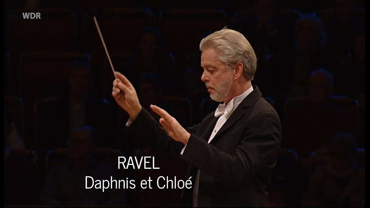 Ravel: Daphnis et Chloé  - Jukka-Pekka Saraste & WDR Symphony Orchestra