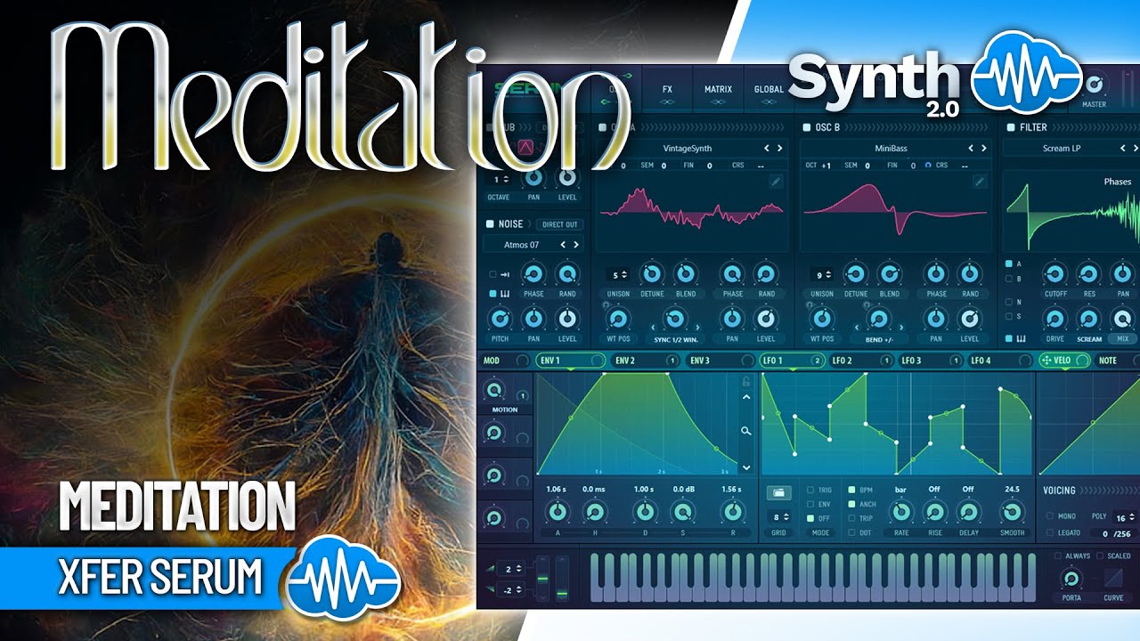 MEDITATION (55 new sounds) | XFER SERUM | SOUND LIBRARY