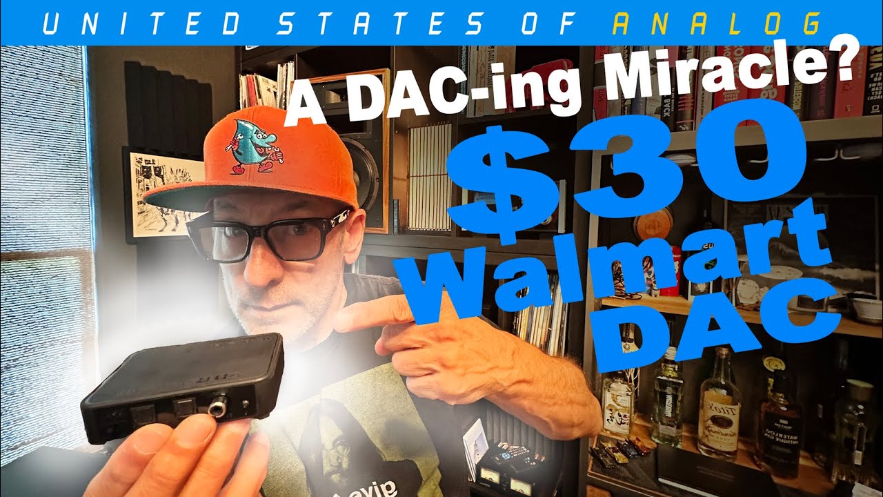$30 Walmart DAC...  Junk or Audio Miracle?