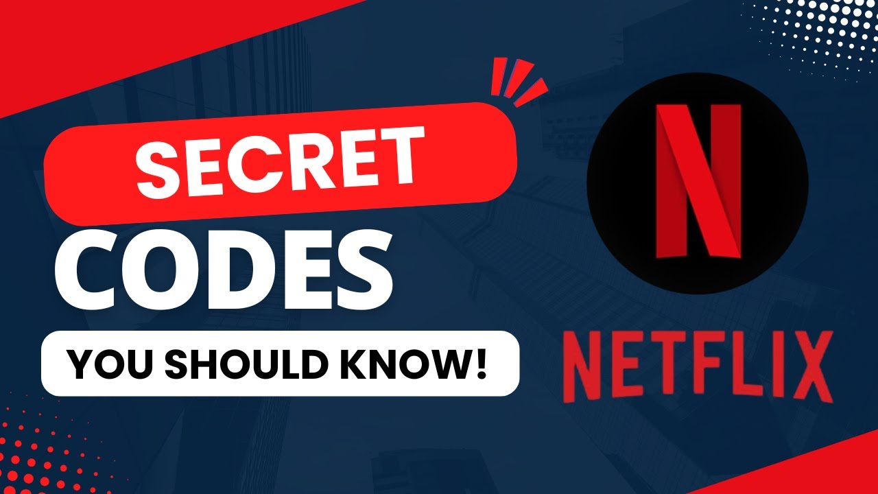 5 скрытых кодов Netflix, которые навсегда изменят вашу жизнь в сфере стриминга