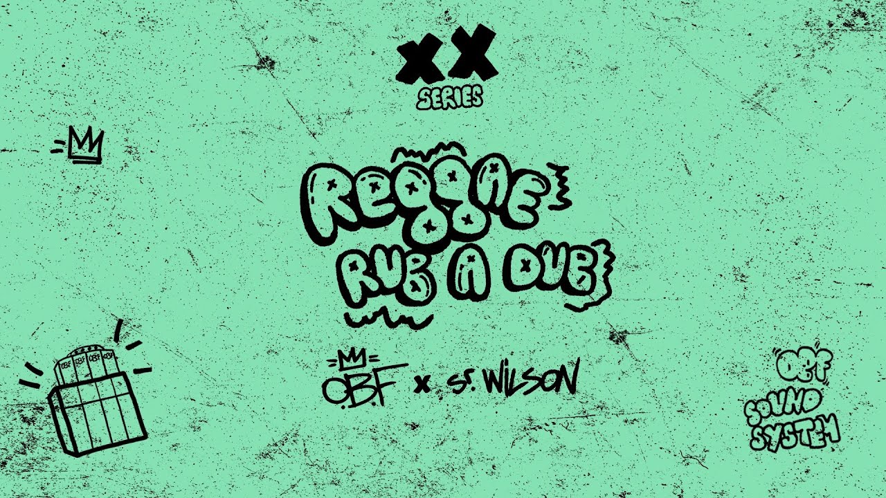O.B.F & Sr. Wilson - Reggae Rub-A-Dub