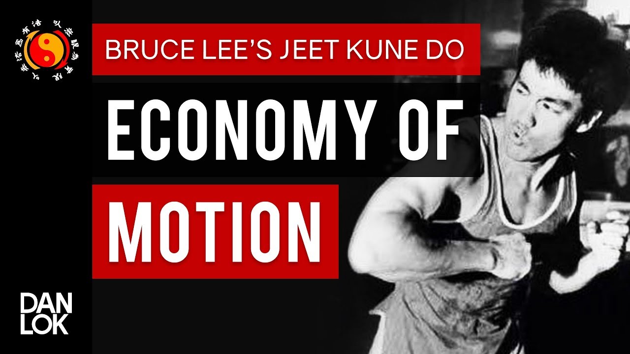 Bruce Lee JKD - The Economy Of Motion