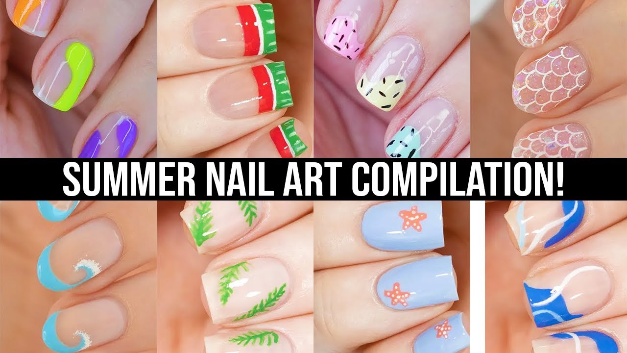 Nail Art For Summer ☀️ Cute & Easy Nail Design Compilation For Summer!