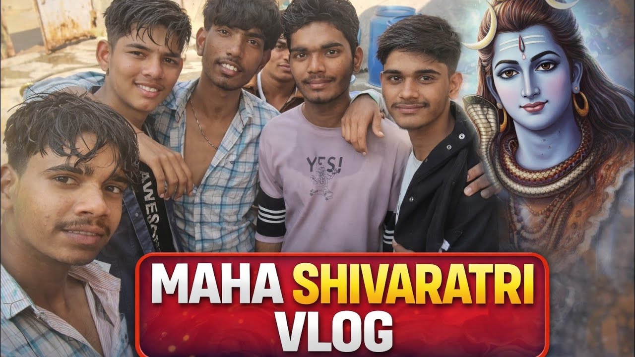 MAHA SHIVARATRI VLOG | JOURNEY OF FARIDABAD EP 07 | ASHISH GOUTAM ✨
