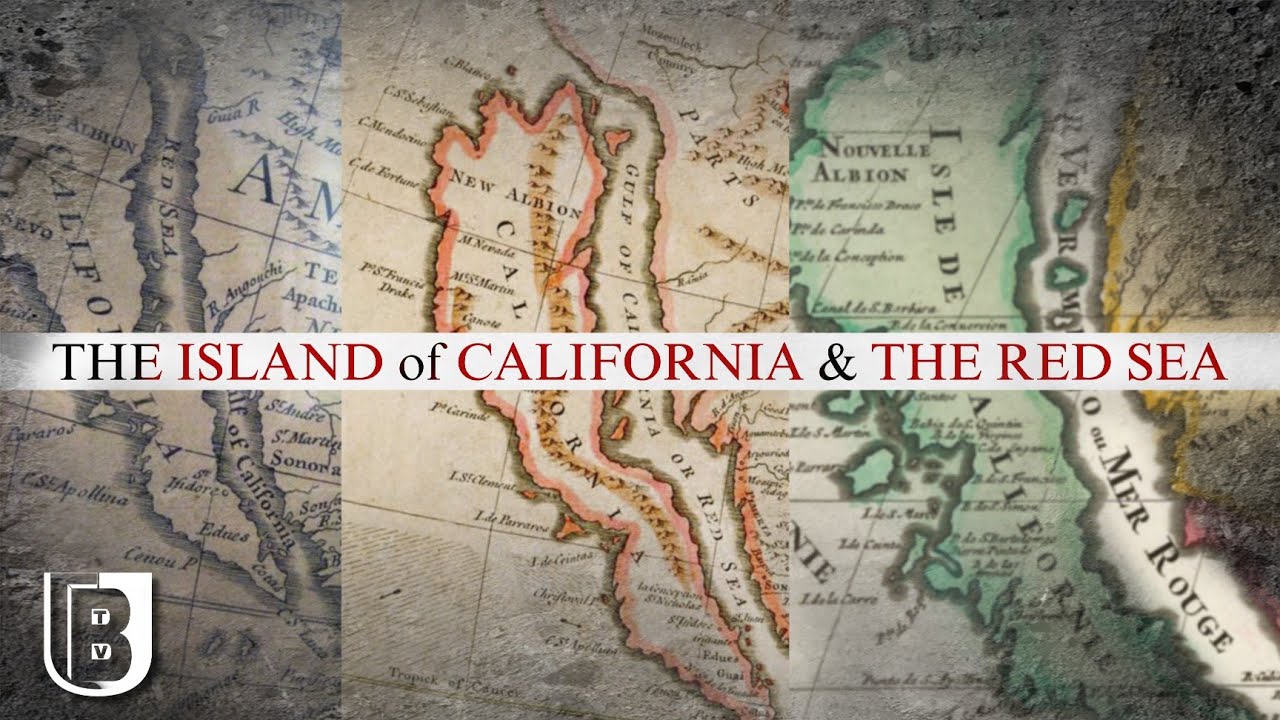 The Island of California & The Red Sea