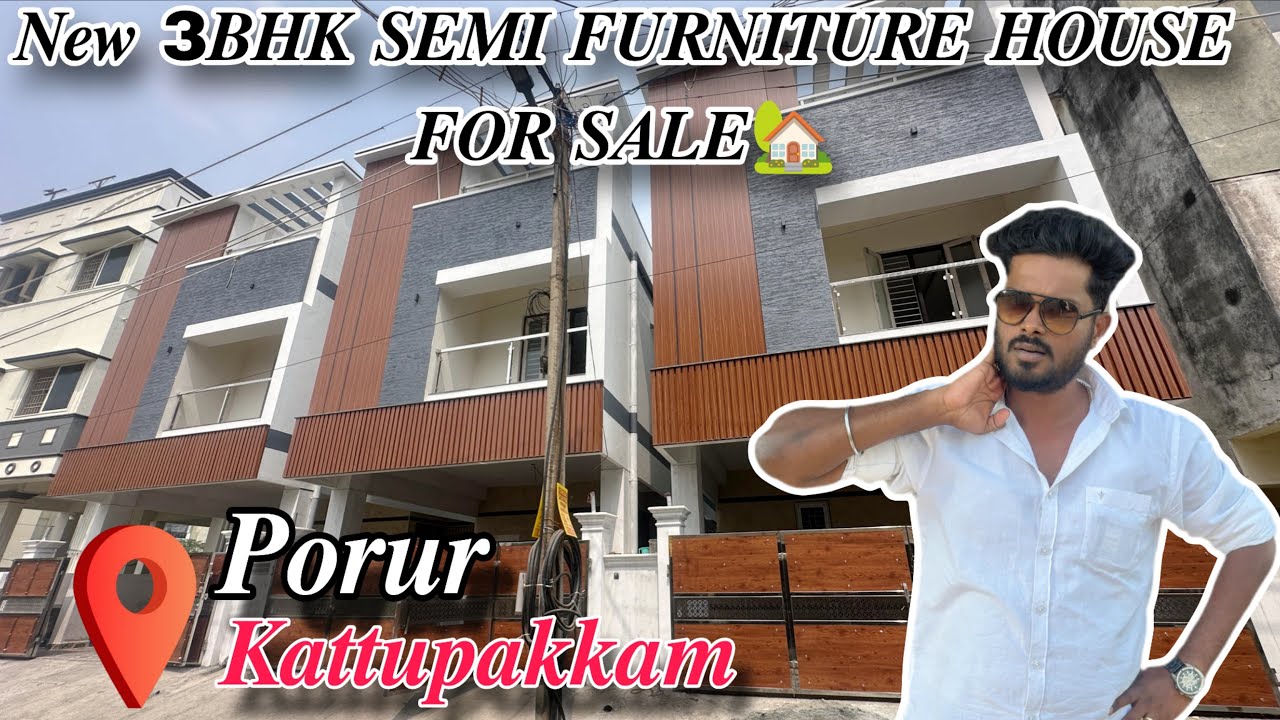 ID521 📍PORUR KATTUPAKKAM NEW 3BHK SEMI FURNITURE DUPLEX HOUSE FOR SALE 🏡#porur 