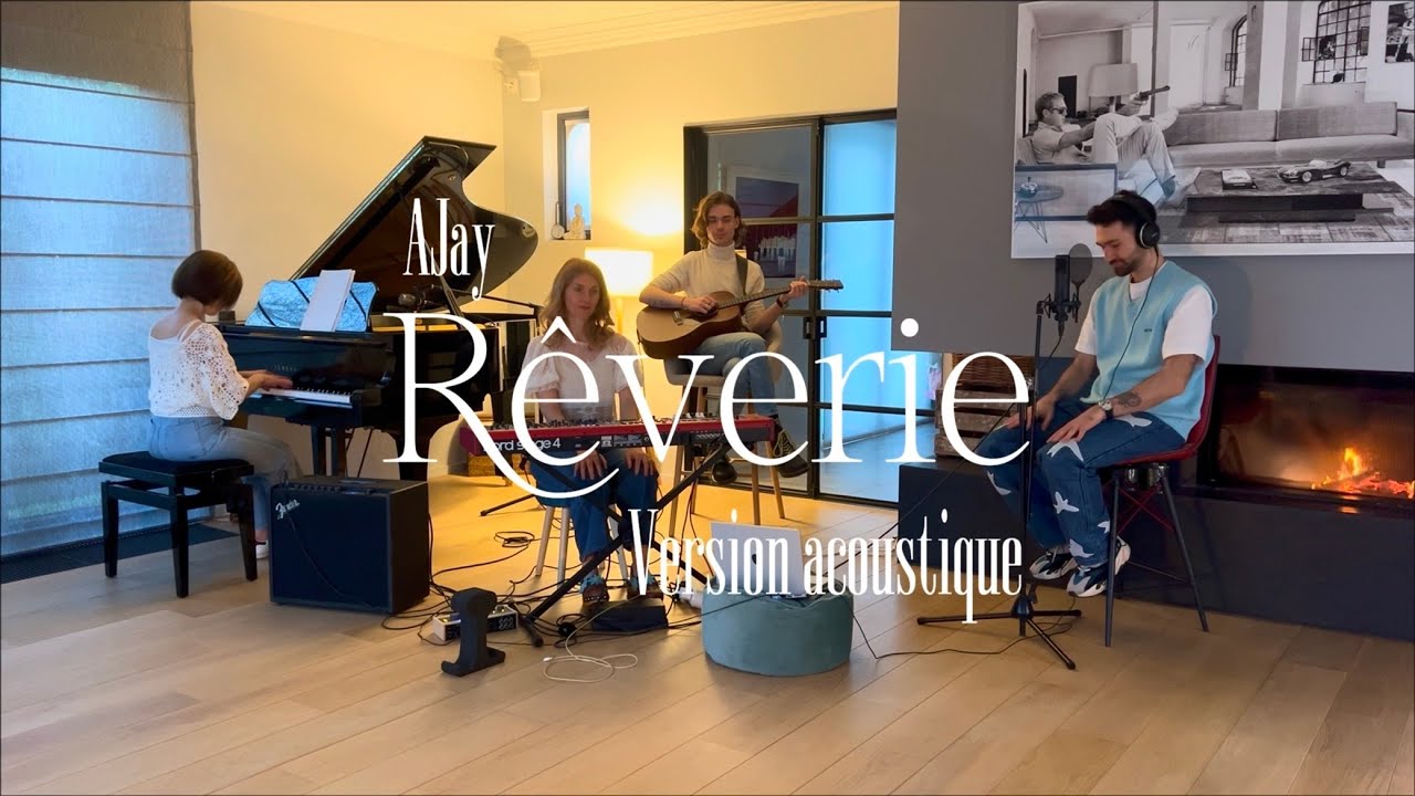 AJay - Rêverie (Version Acoustique)