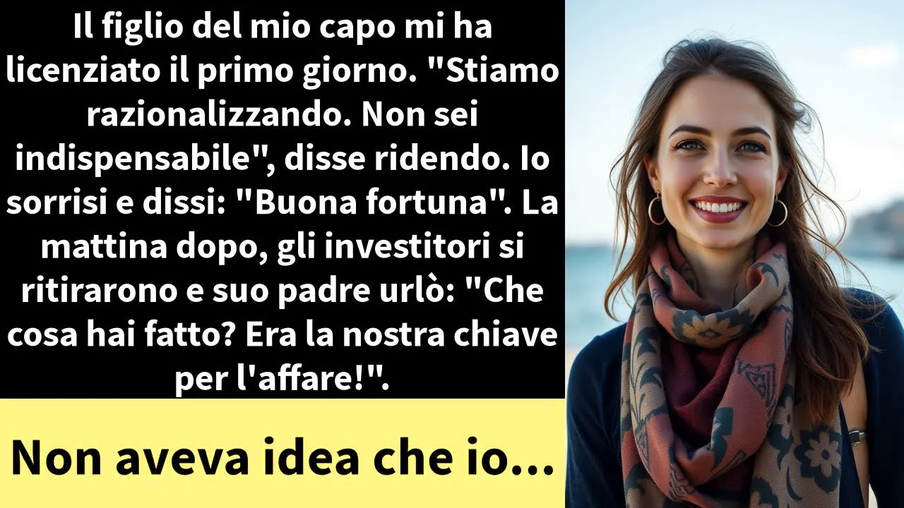 Il figlio del mio capo mi ha licenziato il primo giorno.